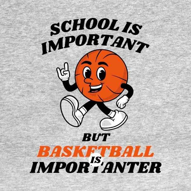 School is Important But Basketball is Importanter by Davidsmith